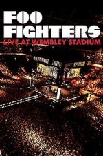 Watch Foo Fighters: Live at Wembley Stadium Sockshare