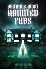 Watch Britain's Most Haunted Pubs Sockshare