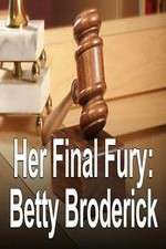 Watch Her Final Fury: Betty Broderick, the Last Chapter Sockshare