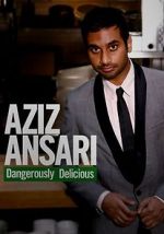 Watch Aziz Ansari: Dangerously Delicious Sockshare