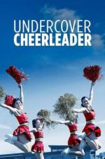 Watch Undercover Cheerleader Sockshare