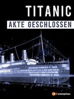 Watch Titanic\'s Final Mystery Sockshare