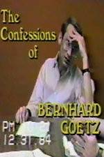 Watch The Confessions of Bernhard Goetz Sockshare