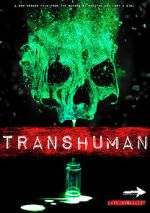 Watch Transhuman Sockshare