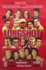 Watch Longshot Sockshare