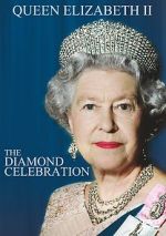 Watch Queen Elizabeth II - The Diamond Celebration Sockshare