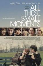 Watch All These Small Moments Sockshare