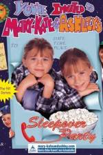 Watch You're Invited to Mary-Kate & Ashley's Sleepover Party Sockshare