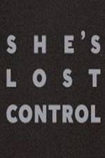 Watch She's Lost Control Sockshare