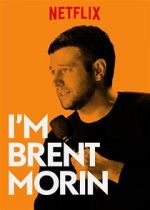 Watch Brent Morin: I\'m Brent Morin Sockshare