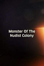 Watch Monster of the Nudist Colony Sockshare