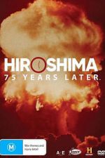 Watch Hiroshima and Nagasaki: 75 Years Later Sockshare