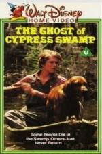 Watch The Ghost of Cypress Swamp Sockshare