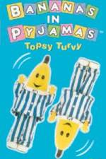 Watch Bananas In Pyjama: Topsy Turvy Sockshare