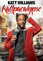 Watch Katt Williams: Kattpacalypse Sockshare