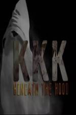 Watch KKK: Beneath the Hood Sockshare