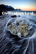 Watch Civilization Lost Sockshare