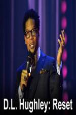 Watch DL Hughley Reset Sockshare