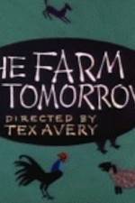 Watch Farm of Tomorrow Sockshare