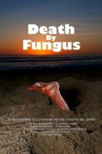 Watch Death by Fungus Sockshare