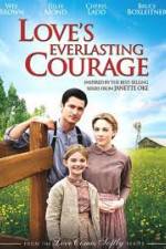 Watch Love's Everlasting Courage Sockshare