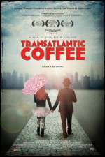 Watch Transatlantic Coffee Sockshare