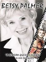 Watch Betsy Palmer: A Scream Queen Legend Sockshare