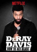 Watch DeRay Davis: How to Act Black Sockshare