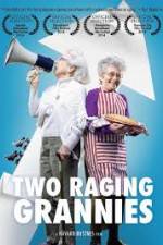 Watch Two Raging Grannies Sockshare