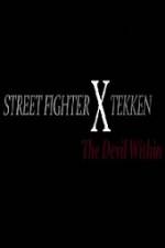 Watch Street Fighter X Tekken The Devil Within Sockshare