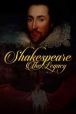 Watch Shakespeare: The Legacy Sockshare