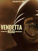 Watch Vendetta Road Sockshare