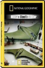 Watch National Geographic Hitlers Stealth Fighter Sockshare