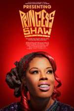 Watch Presenting Princess Shaw Sockshare