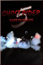 Watch Ghostrider 5: Back To Basics Sockshare