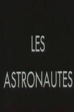 Watch Les astronautes Sockshare