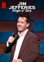 Watch Jim Jefferies: High n\' Dry (TV Special 2023) Sockshare