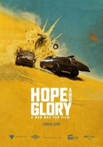 Watch Hope and Glory: A Mad Max Fan Film (Short) Sockshare
