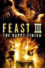 Watch Feast III: The Happy Finish Sockshare