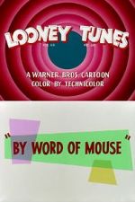 Watch By Word of Mouse (Short 1954) Sockshare