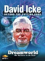 Watch David Icke: Beyond the Cutting Edge Sockshare