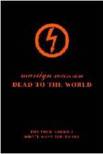 Watch Marilyn Manson - Dead to the World (  ) Sockshare