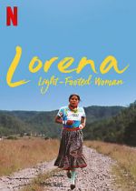 Watch Lorena, Light-footed Woman Sockshare