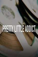 Watch Pretty Little Addict Sockshare