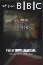 Watch Sweet Home Alabama: The Southern Rock Saga Sockshare