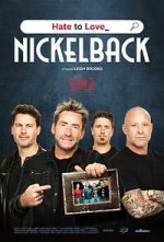 Watch Hate to Love: Nickelback Sockshare