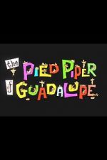 Watch The Pied Piper of Guadalupe (Short 1961) Sockshare