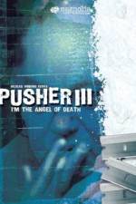 Watch Pusher 3 Sockshare