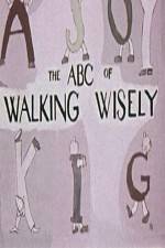 Watch ABC's of Walking Wisely Sockshare