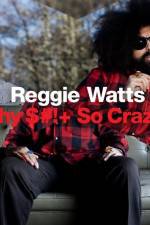 Watch Reggie Watts Why $# So Crazy Sockshare